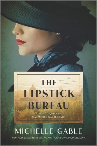 The Lipstick Bureau: A Novel Inspired by True WWII Events