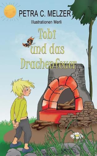 Tobi und das Drachenfeuer