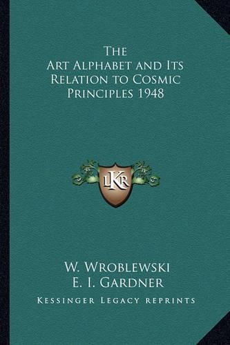 Cover image for The Art Alphabet and Its Relation to Cosmic Principles 1948