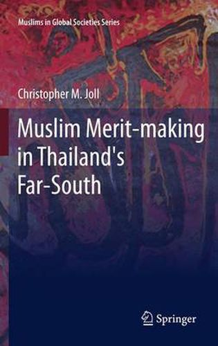 Cover image for Muslim Merit-making in Thailand's Far-South