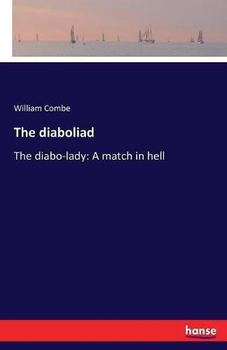 The diaboliad: The diabo-lady: A match in hell