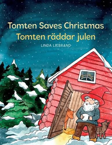 Cover image for Tomten Saves Christmas - Tomten raddar julen: A Bilingual Swedish Christmas tale in Swedish and English