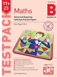 Cover image for 11+ Maths Year 5-7 Testpack B Papers 5-8: Numerical Reasoning CEM Style Practice Papers