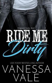 Cover image for Ride Me Dirty