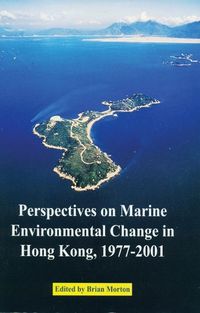 Cover image for Perspectives on Marine Environmental Change in Hong Kong, 1977-2001