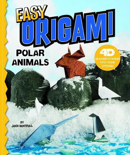 Easy Origami Polar Animals: 4D An Augmented Reading Paper Folding Experience