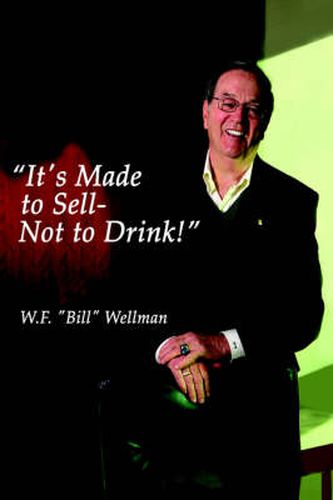 Cover image for It's Made to Sell- Not to Drink!