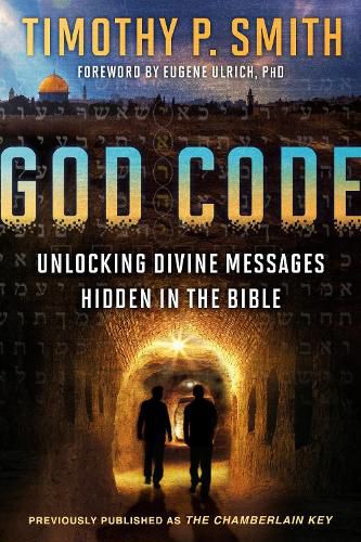 Cover image for The God Code (Movie Tie-In Edition) Unlocking Divine Messages Hidden in the Bible