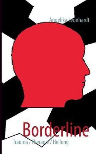 Cover image for Borderline: Trauma- Therapie- Heilung