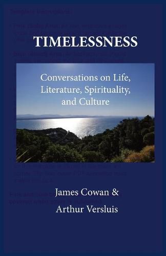 Timelessness: Conversations on Life, Literature, Spirituality, and Culture