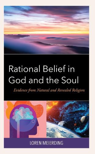 Cover image for Rational Belief in God and the Soul