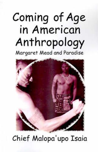 Coming of Age in American Anthropology: Margaret Mead and Paradise