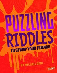 Cover image for Puzzling Riddles to Stump Your Friends