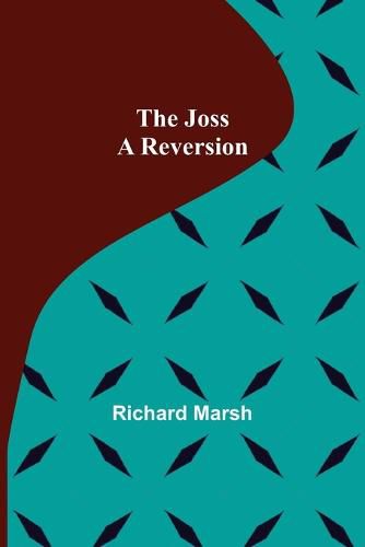 Cover image for The Joss: A Reversion