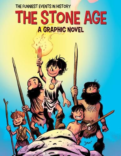 The Stone Age: A Graphic Novel