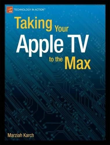 Cover image for Taking Your Apple TV to the Max