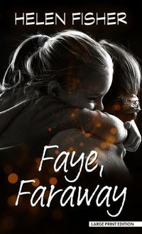 Cover image for Faye, Faraway