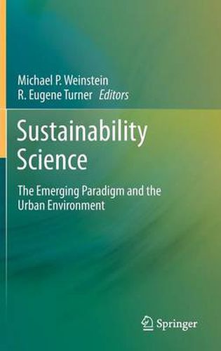 Cover image for Sustainability Science: The Emerging Paradigm and the Urban Environment