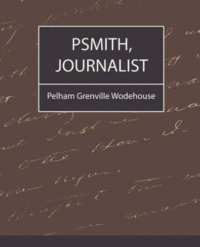 Cover image for Psmith, Journalist