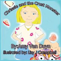 Cover image for Chrissie and the Crust Monster