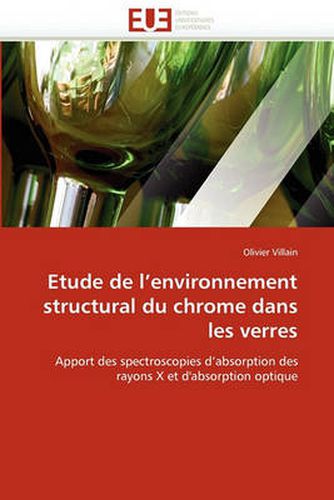 Cover image for Etude de L'Environnement Structural Du Chrome Dans Les Verres