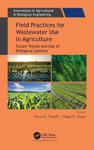 Cover image for Field Practices for Wastewater Use in Agriculture: Future Trends and Use of Biological Systems