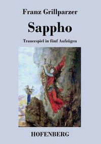 Cover image for Sappho: Trauerspiel in funf Aufzugen