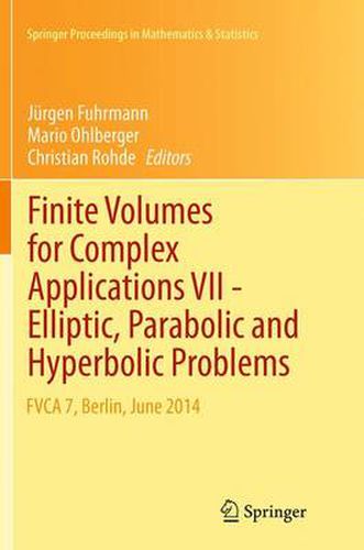 Cover image for Finite Volumes for Complex Applications VII-Elliptic, Parabolic and Hyperbolic Problems: FVCA 7, Berlin, June 2014