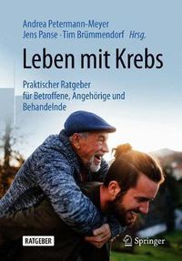 Cover image for Leben mit Krebs: Praktischer Ratgeber fur Betroffene, Angehoerige und Behandelnde