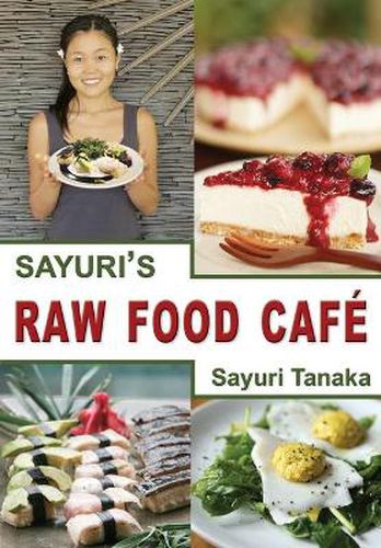 Cover image for Sayuri's Raw Food Cafe