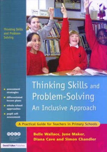 Cover image for Thinking Skills and Problem-Solving - An Inclusive Approach: A Practical Guide for Teachers in Primary Schools