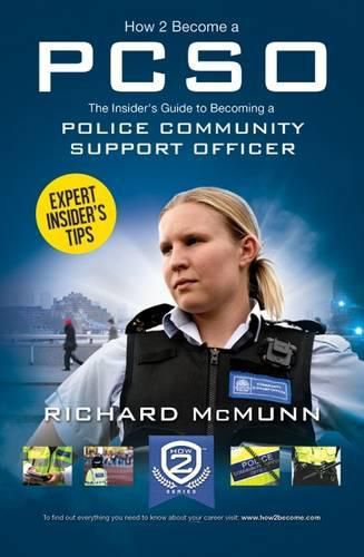Cover image for How to Become a Police Community Support Officer (PCSO): The Complete Insider's Guide to Becoming a PCSO (How2become)