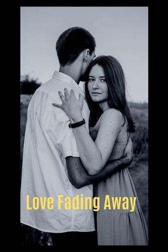 Love Fading Away