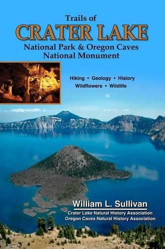 Trails of Crater Lake National Park & Oregon Caves National Monument