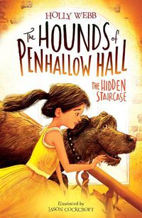 Cover image for The Hidden Staircase (The Hounds of Penhallow Hall, Book 3)