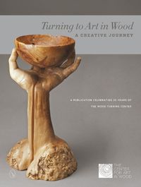 Cover image for Turning to Art in Wood: A Creative Journey