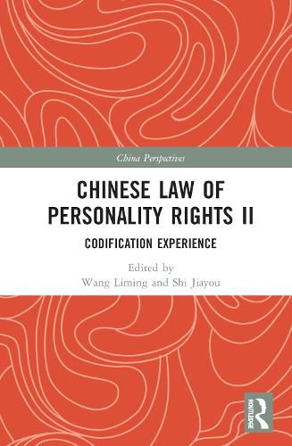 Cover image for Chinese Law of Personality Rights II: Codification Experience