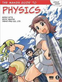 Cover image for The Manga Guide To Physics