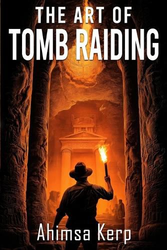 Cover image for The Art Of Tomb Raiding