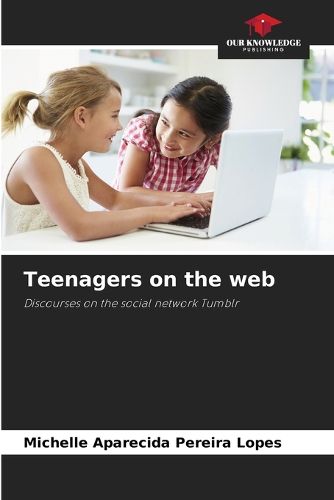 Cover image for Teenagers on the web