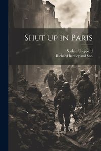 Cover image for Shut up in Paris