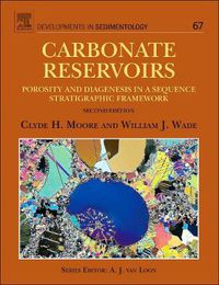 Cover image for Carbonate Reservoirs: Porosity and Diagenesis in a Sequence Stratigraphic Framework