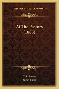 Cover image for At the Pastors (1885)