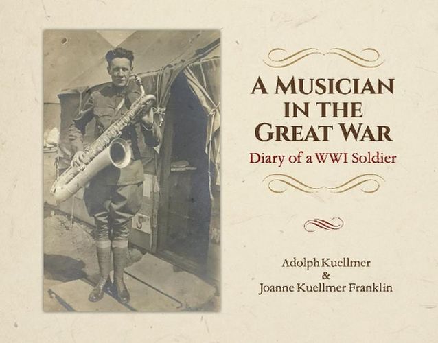 A Musician in the Great War: Diary of a WW1 Soldier