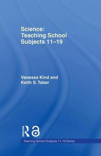 Cover image for Science: Teaching School Subjects 11-19