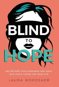 Cover image for Blind to Hope