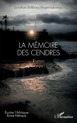 Cover image for La memoire des cendres