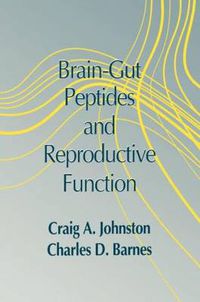 Cover image for Brain-Gut Peptides and Reproductive Function