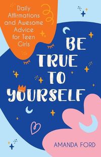 Cover image for Be True To Yourself