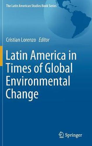 Cover image for Latin America in Times of Global Environmental Change